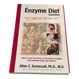 The Enzyme Diet Solution Allan C. Somersall Diet Health Weight Loss Hardcover